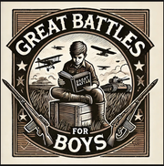 Great Battles for Boys