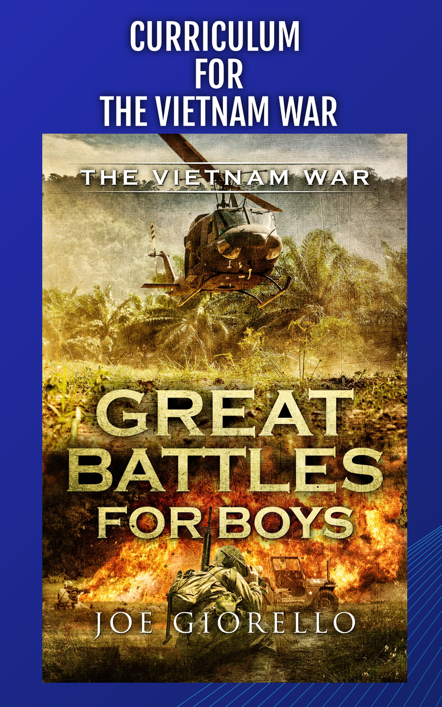 Curriculum for The Vietnam War (Digital Download)